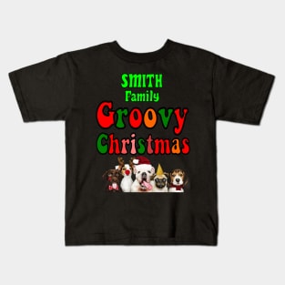 Family Christmas - Groovy Christmas SMITH family, family christmas t shirt, family pjama t shirt Kids T-Shirt